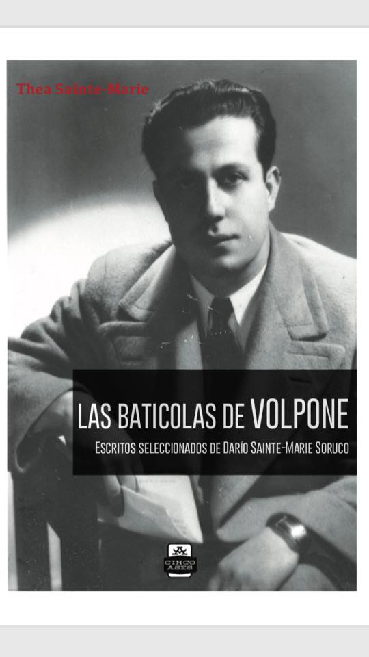 Por Victor Osorio: “LAS BATICOLAS DE VOLPONE”: UN LIBRO CLAVE PARA LA HISTORIA POLITICA Y DEL PERIODISMO EN CHILE