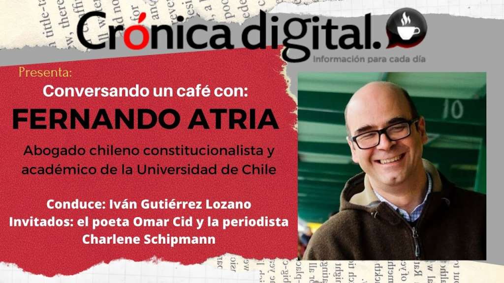 Conversando un café con: Fernando Atria, abogado constitucionalista y presidente de Fuerza Común