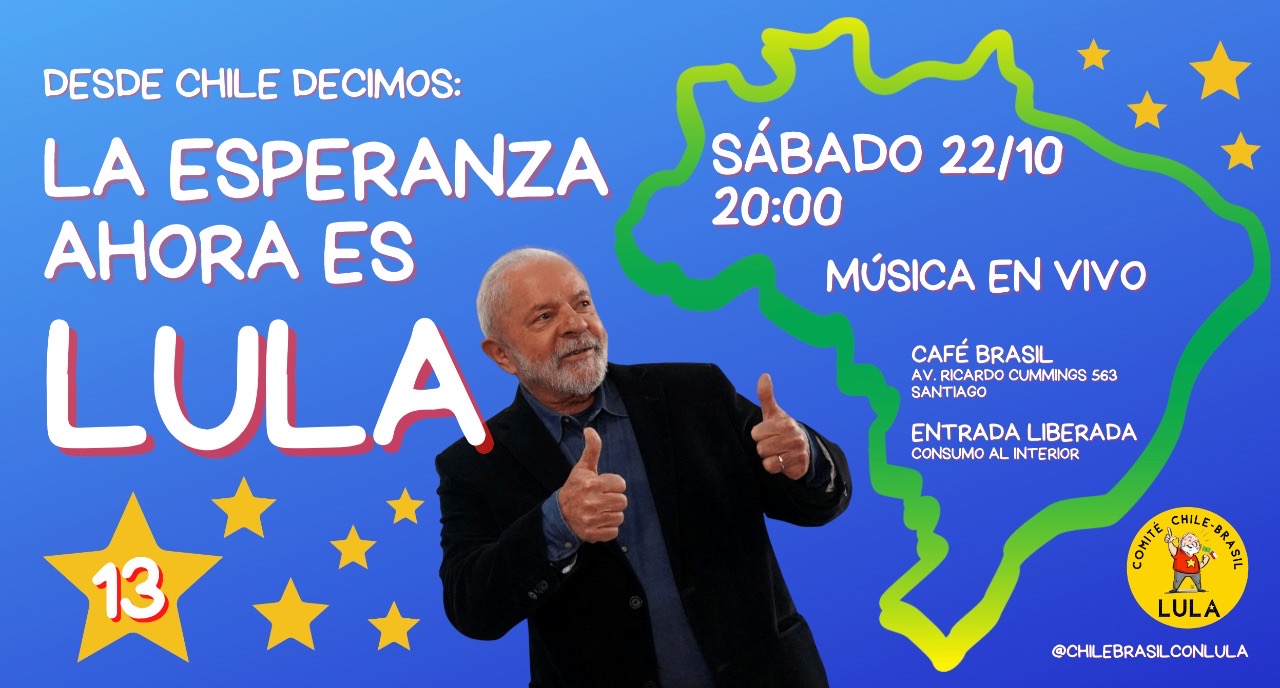 Desde Chile proclaman con fuerza: “La esperanza ahora es Lula”