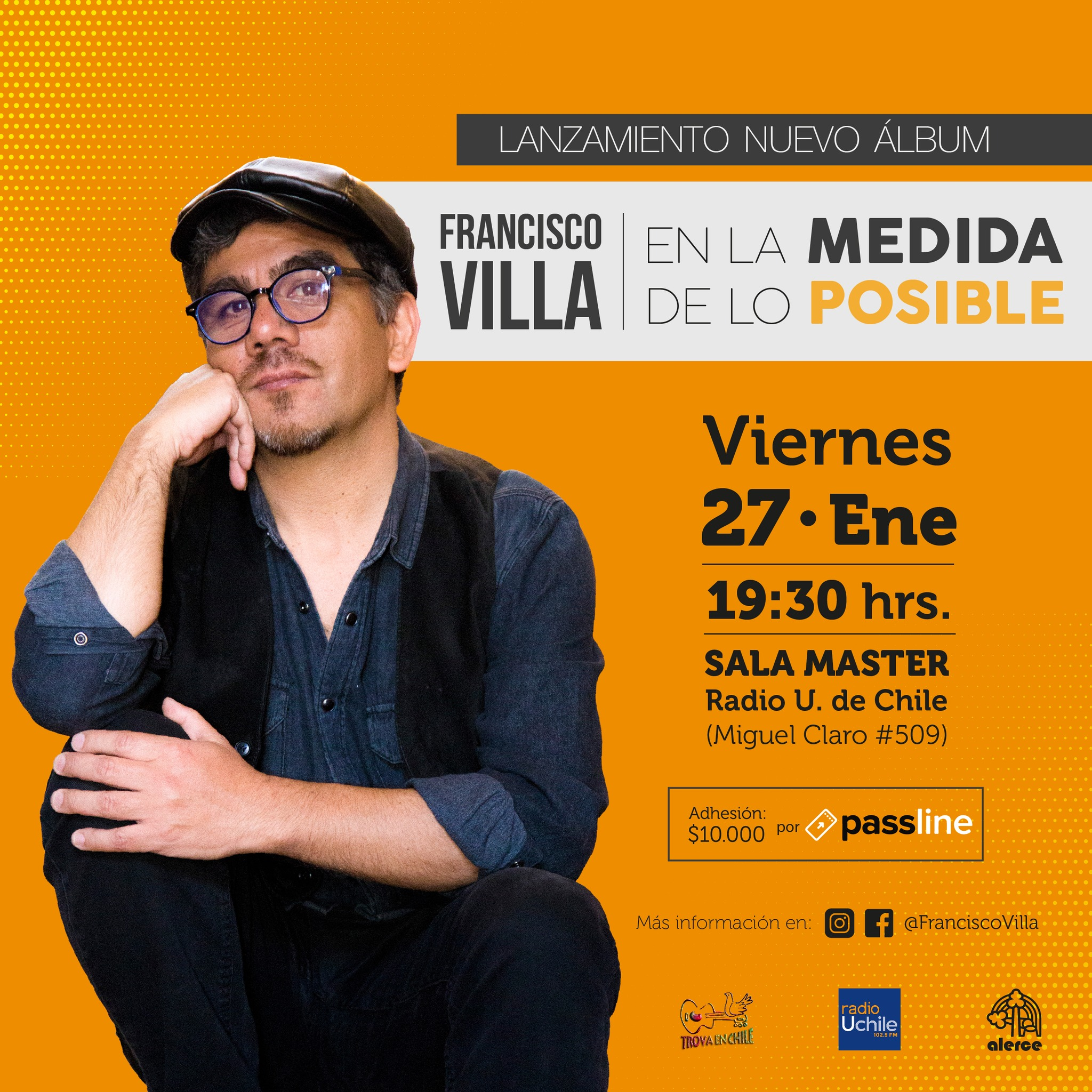 Francisco Villa en la medida de lo posible, este 27 de enero en Sala Master de radio U de Chile