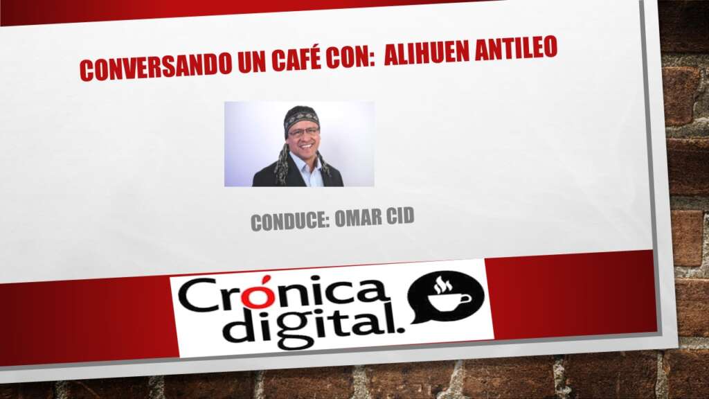 Conversando un café en Crónica Digital con: Alihuen Antileo