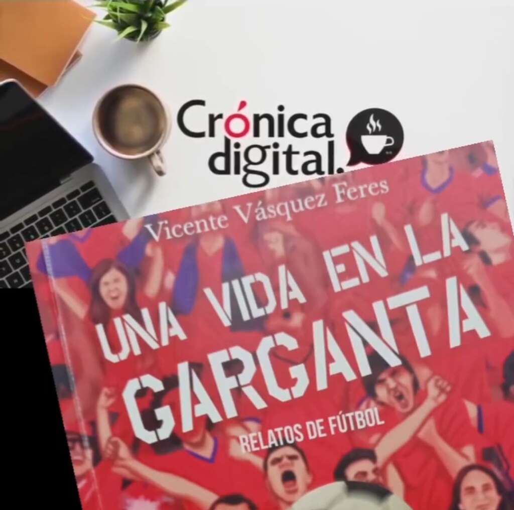 «Una vida en la Garganta»: Las desventuras del fútbol chileno